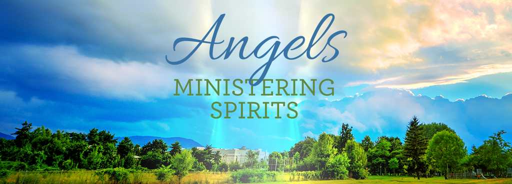 Angels Ministering Spirits Capps Ministries