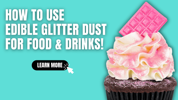 how to use edible glitter - edible glitter dust - edible glitter for cakes - edible glitter for cookies - edible glitter for drinks