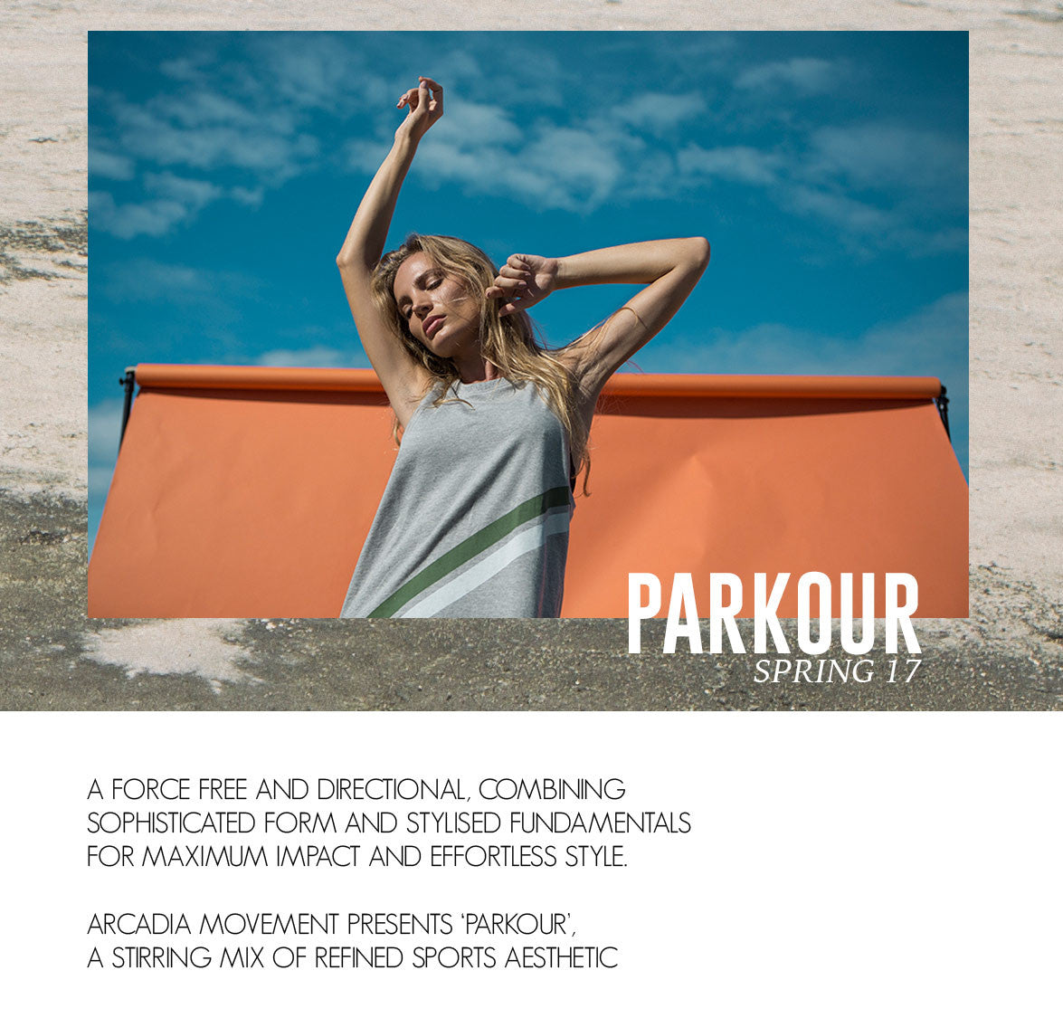 PARKOUR Spring 17 by Arcadia