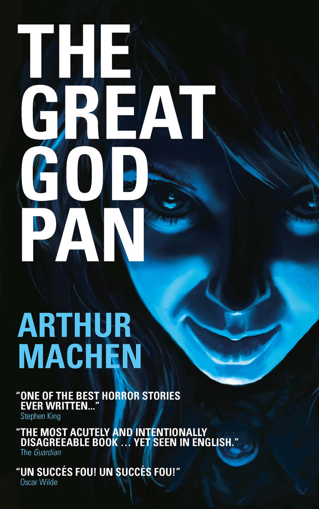 The Great God Pan, The Shining Pyramid, The White People by Arthur Machen