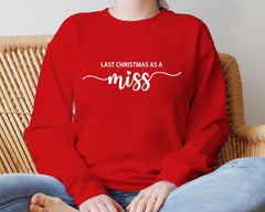 Last Christmas as a Miss Jumper Sweater