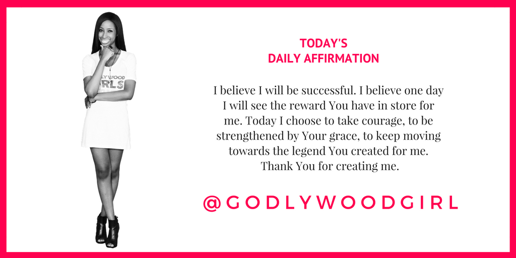 Today's Daily Affirmation Statement on Godlywood Girl - GodlywoodGirl.com