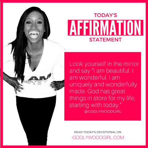 Godlywood Girl Affirmation Statement for Today's Daily Devotional for Women