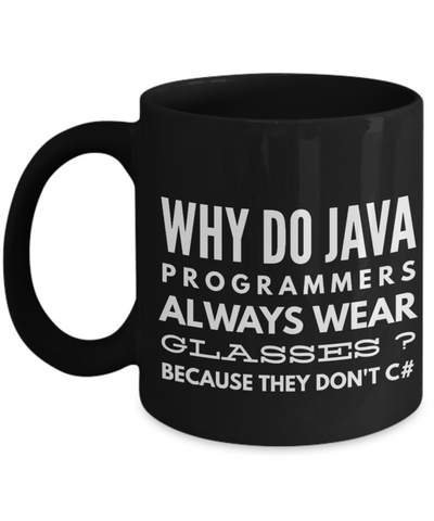 why do java programmers wear glasses