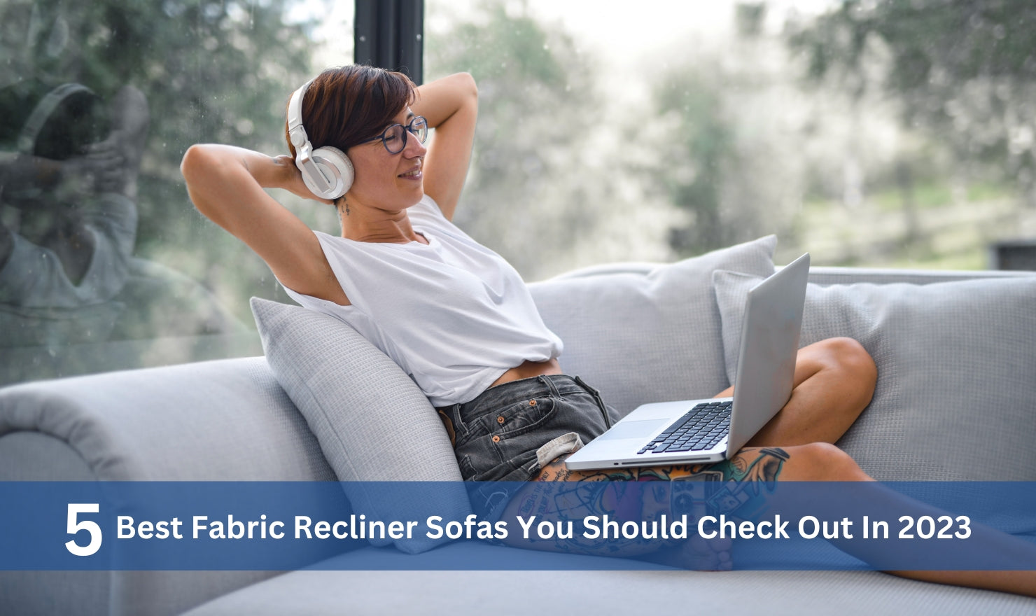 5 Best Fabric Recliner Sofas You Should Check Out