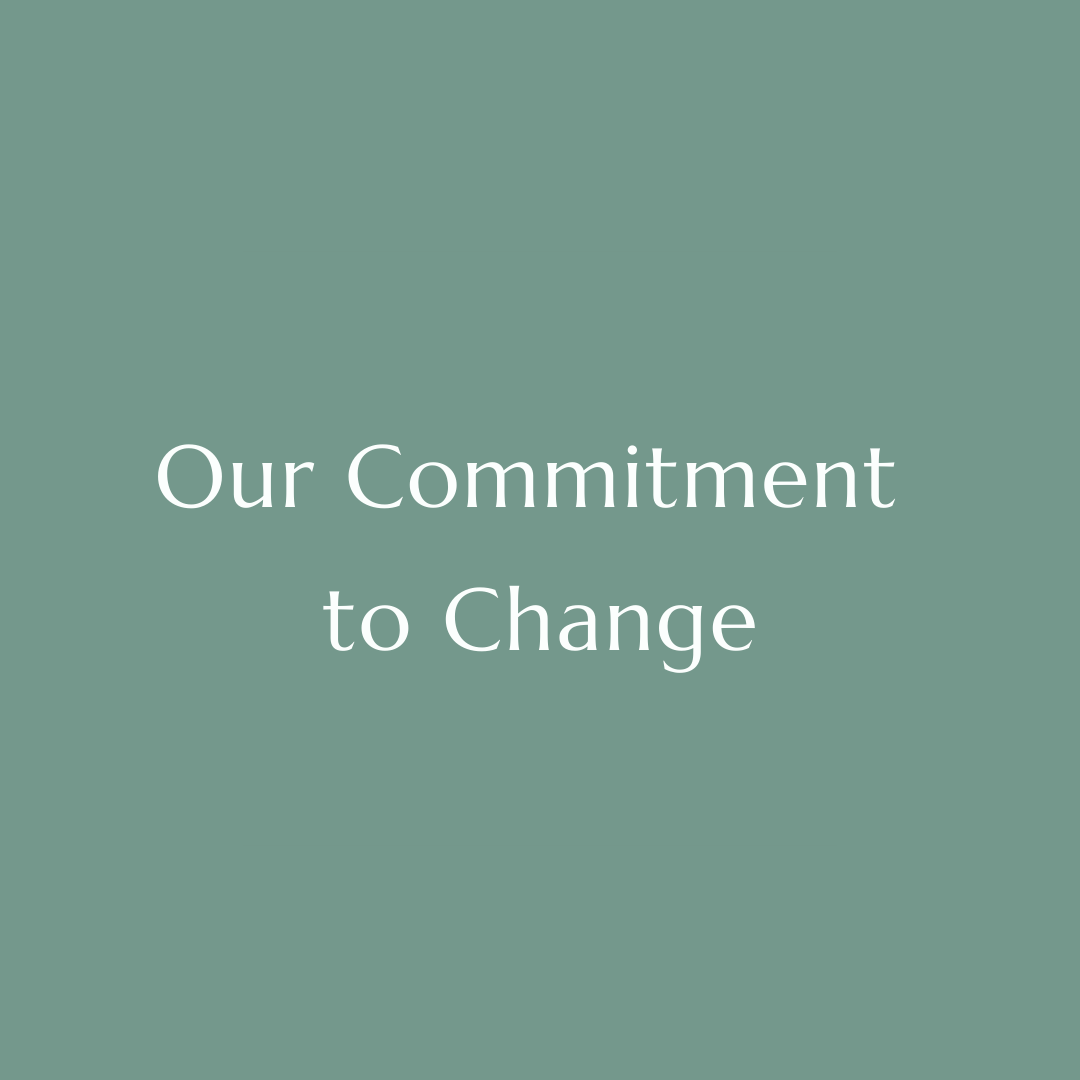 Our Commitment to Change