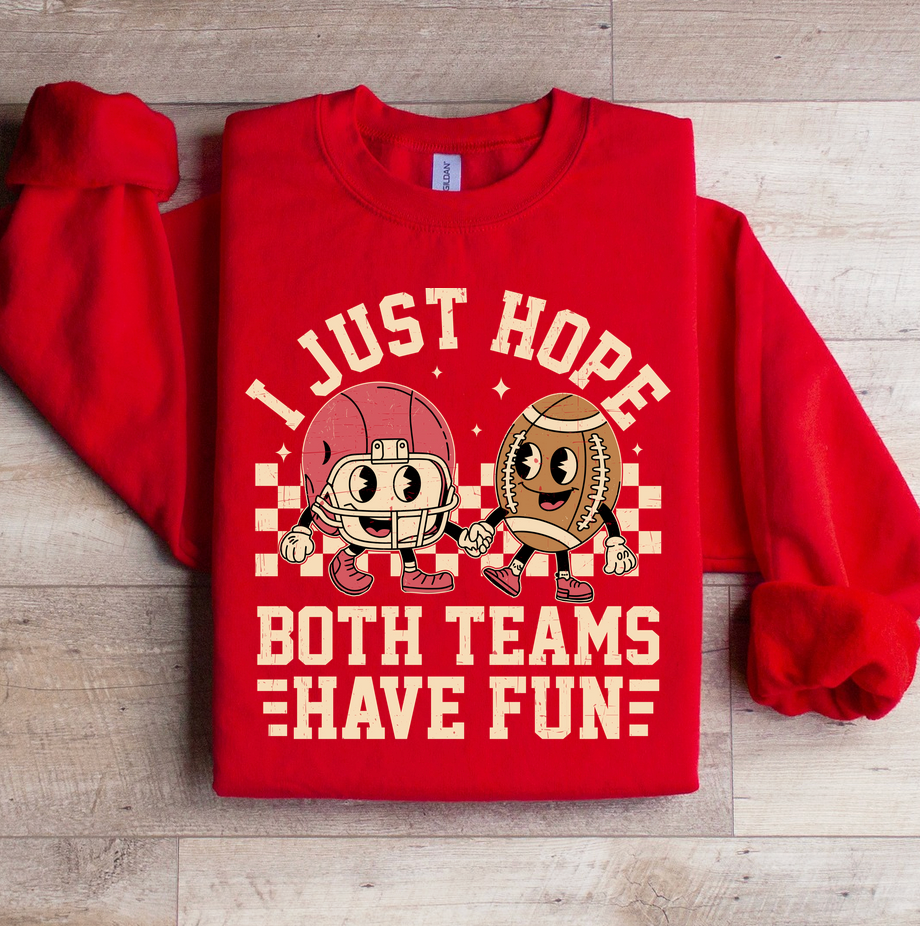 622) Hope Both Teams Have Fun - Tshirt
