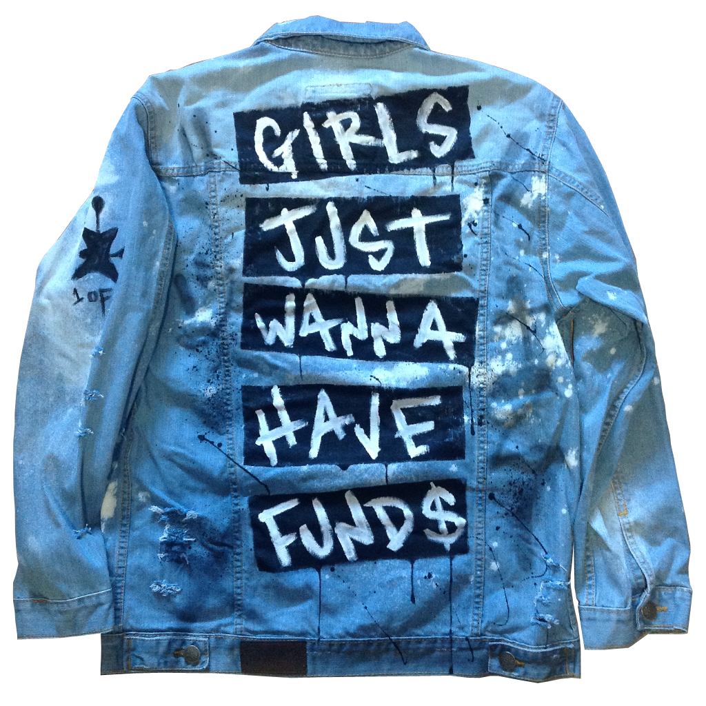  Custom  Girls Just Wanna Have Funds Jean  Jacket  Mike 