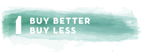 Buy Better Buy Less