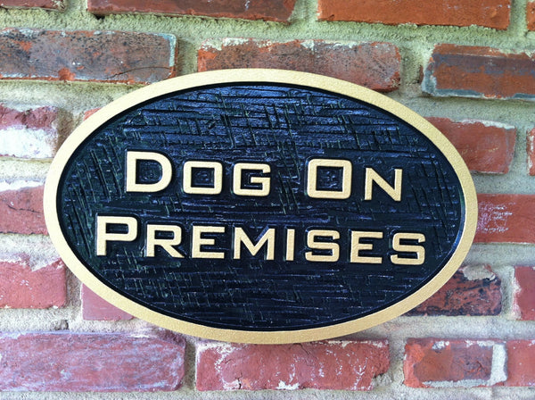 Dog on Premises Sign – The Carving Company