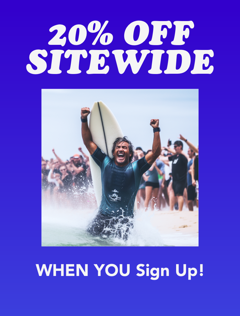 20% OFF Sitewide Banner with Surfer Championing the Sitwide discount when You Sign Up to Our Newsletter