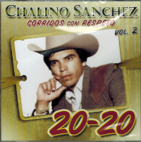 ﻿Chalino Sanchez (CD Corridos con Respeto 20-20 Vol#2) CPW-4344