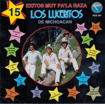 Luceritos De Michoacan (CD 15 Exitos Muy Pa La raza) RCD-301 – Musica  Tierra Caliente