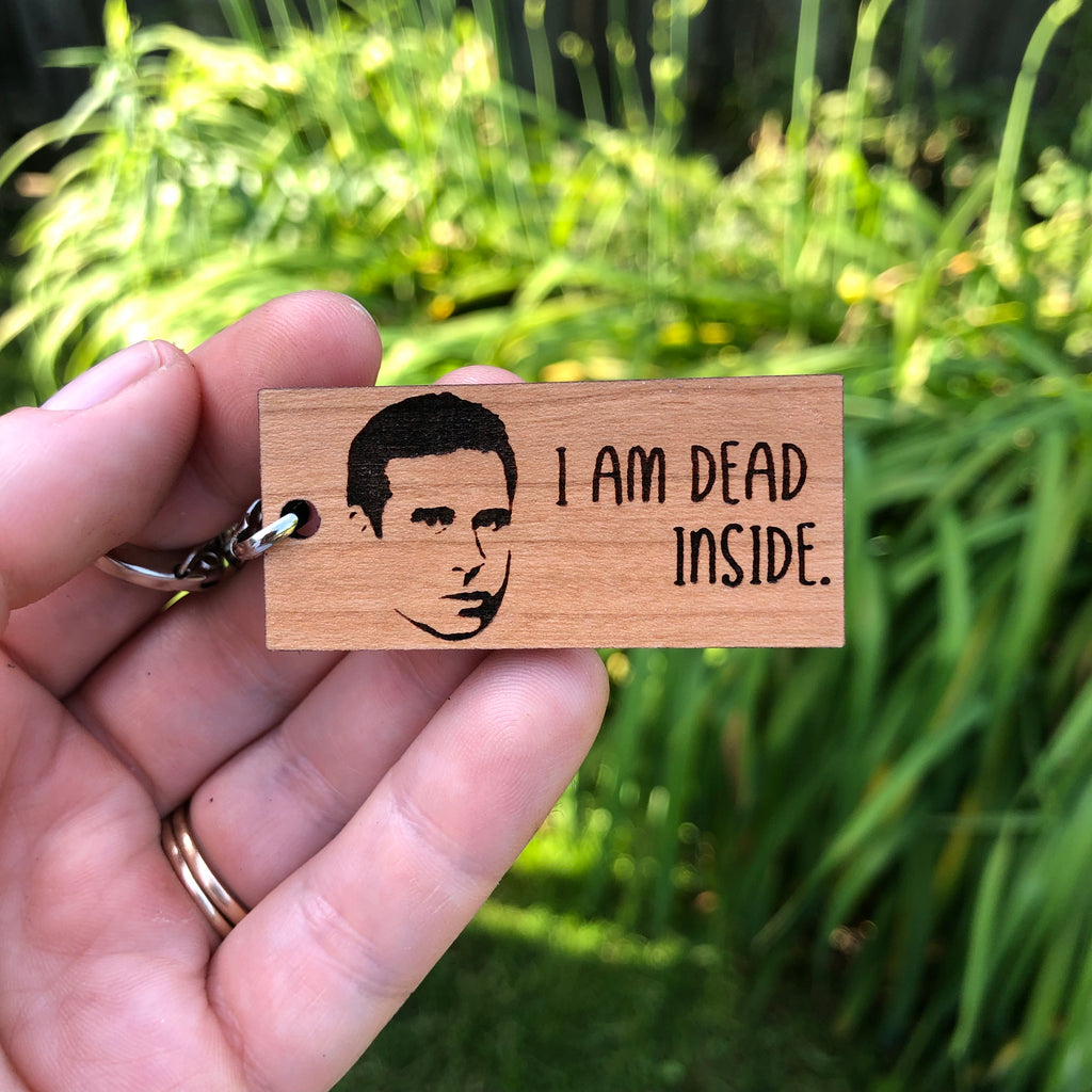 The Office Michael Scott I am dead inside Keychain – The Foxy Hipster