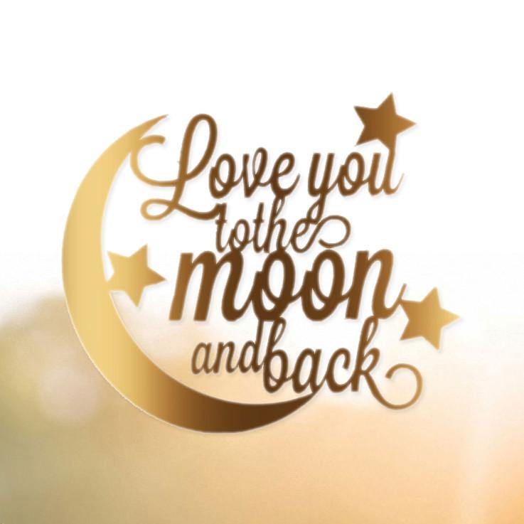 Free Free 53 Love You To The Moon And Back Cake Topper Svg SVG PNG EPS DXF File