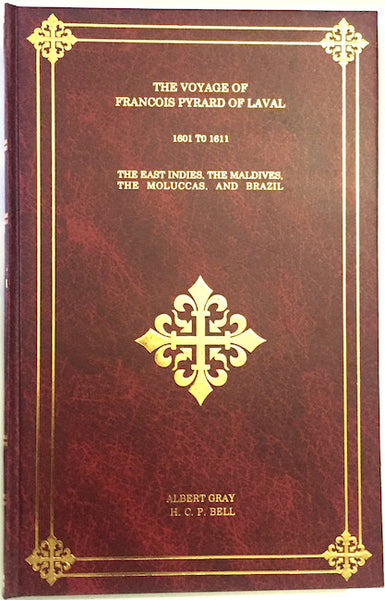 The Voyage Of Francois Pyrard Of Laval To The East Indies The Maldives
The Moluccas And Brazil 2 Vols 3