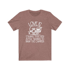 Love is staying together  Unisex Jersey Short Sleeve Tee