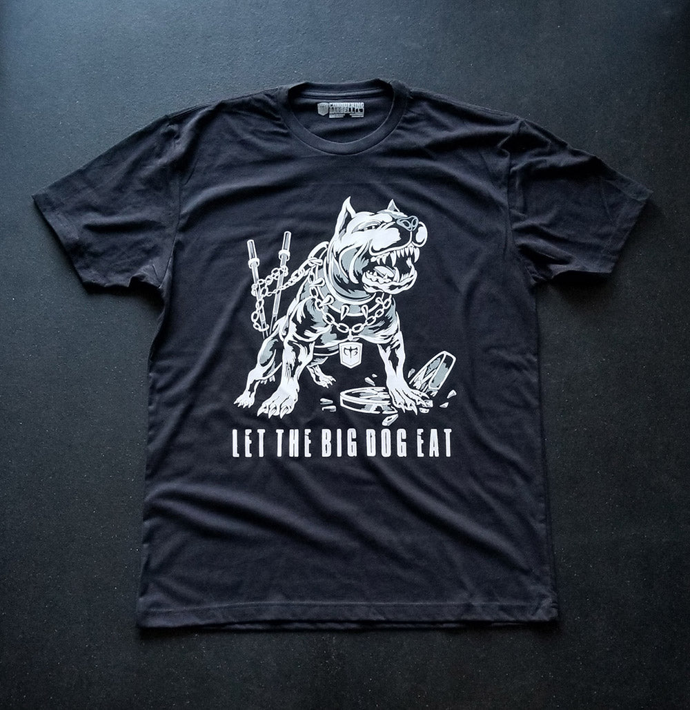 let the big dog eat shirt