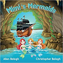 Mimi’s Mermaids by Allen Balough 