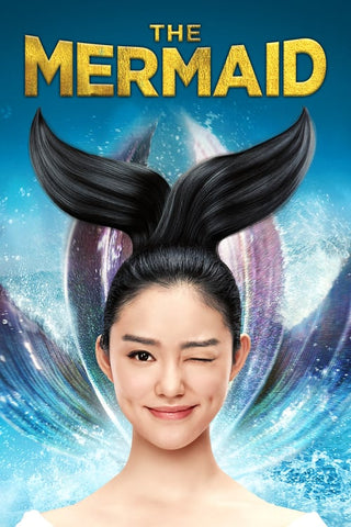 La Sirène, 2016. Réalisé par Stephen Chow