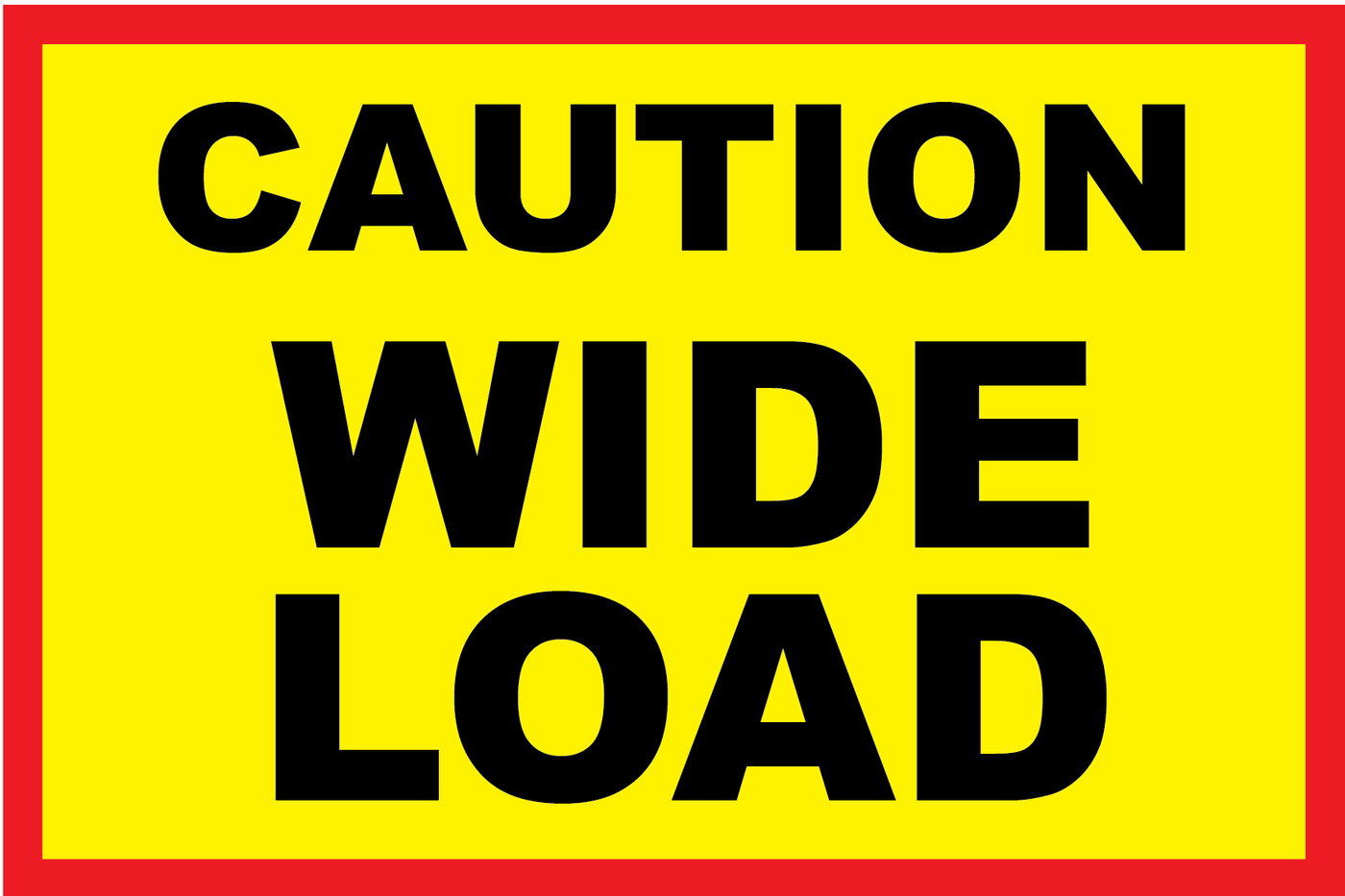 Caution Wide Load (60 x 40)