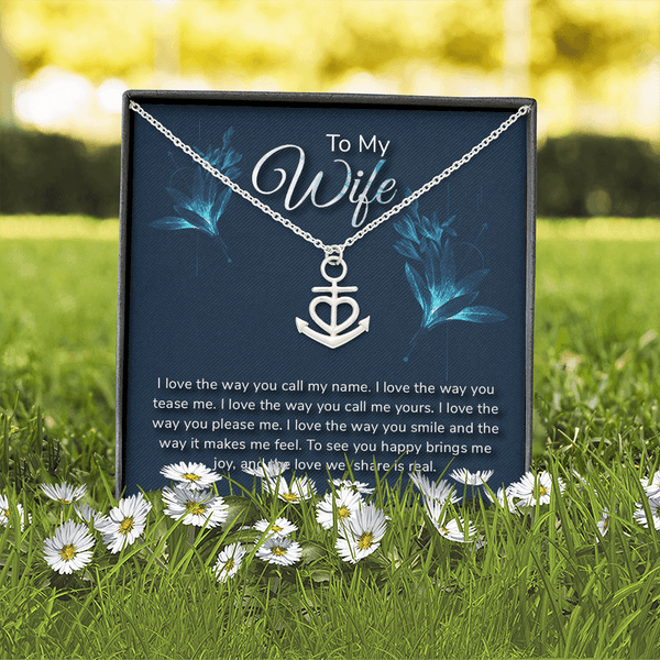 To my wife-I love the way Anchor Necklace