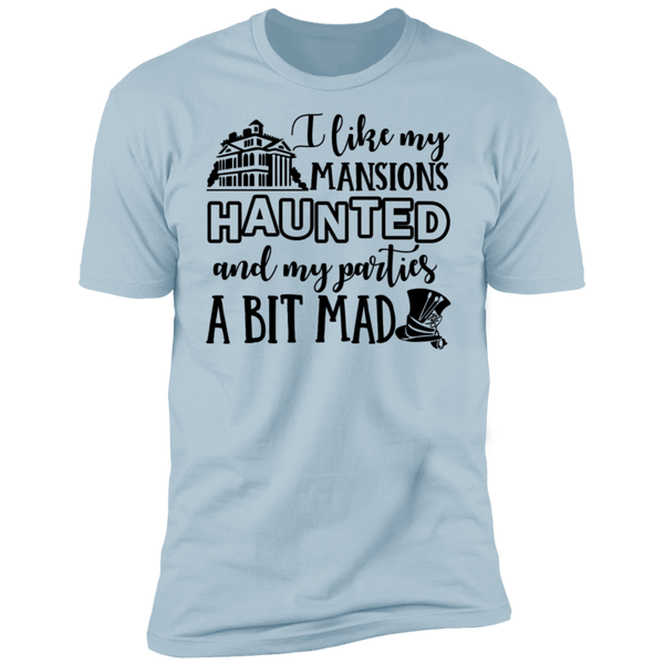 I Like My Mansions Haunted Premium Short Sleeve T-Shirt