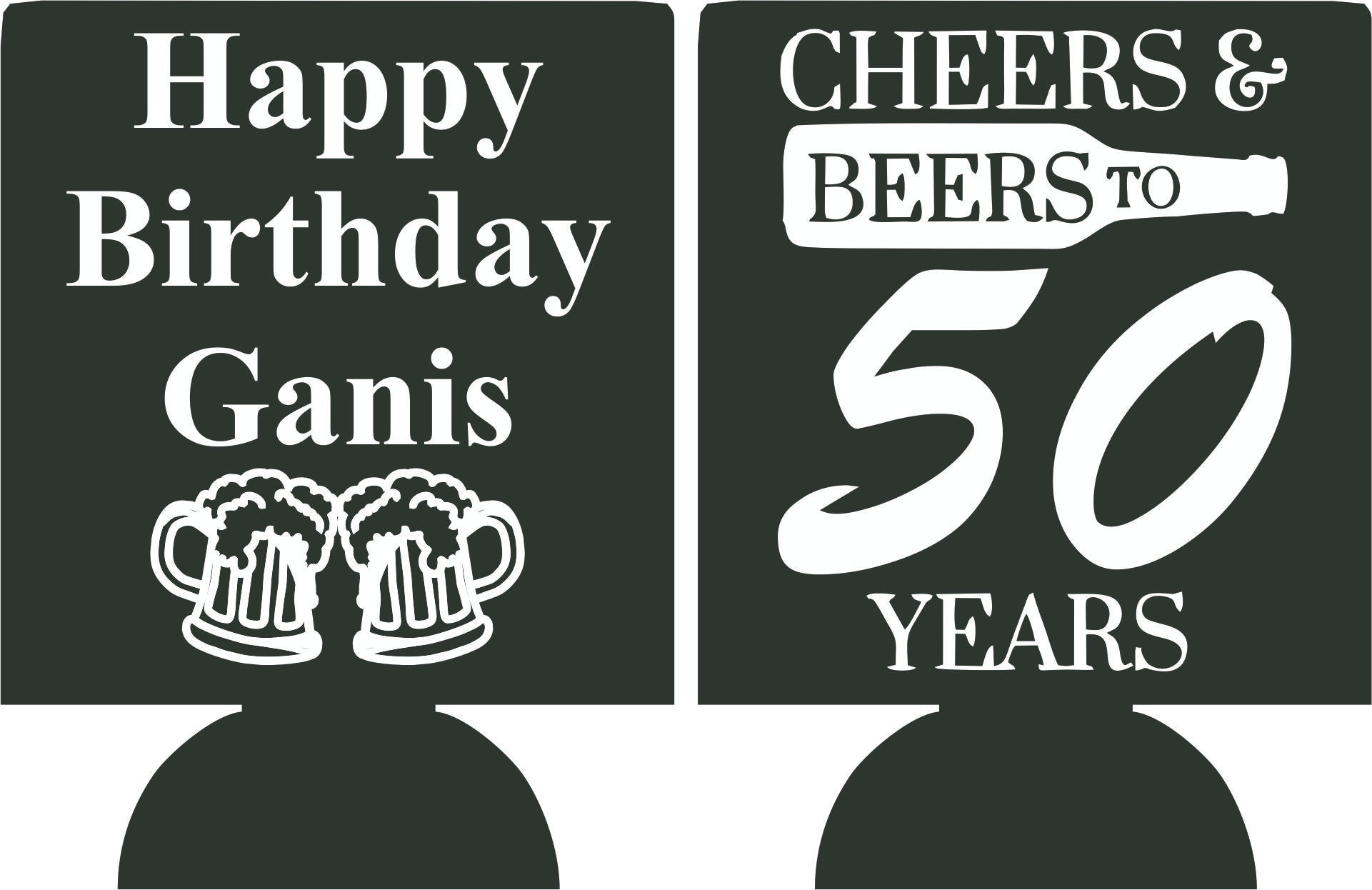 Download Cheers and Beers to 50 years Birthday koozie can coolies ...