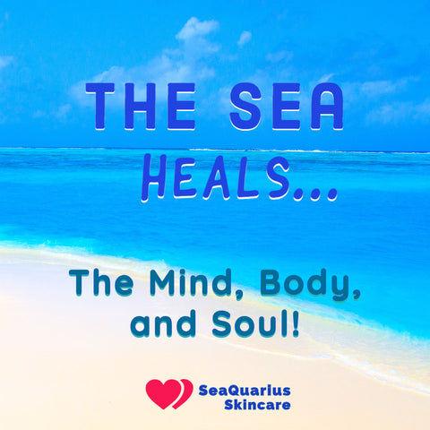 The Sea heals the mind, body, and soul at SeaQuarius Skincare