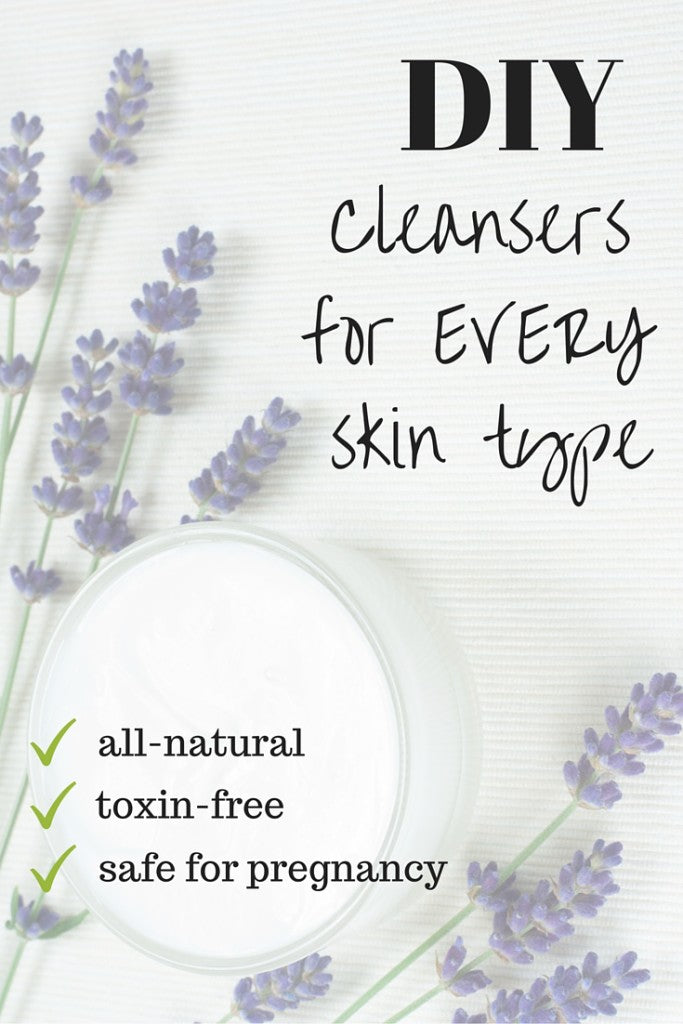 diy-homemade-cleanser-for-every-skin-type