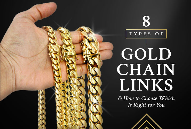 8 Types of Gold Chain Links and How to Choose Which Is Right for You