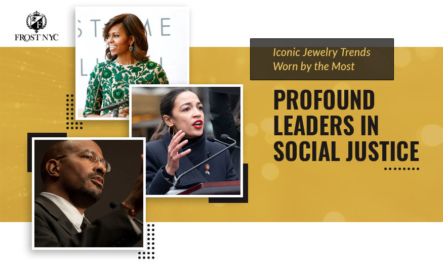 iconic jewelry trends profound leaders social justice