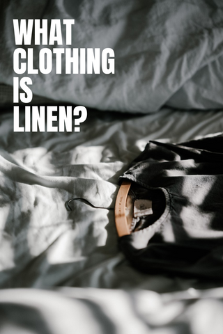 What-is-linen-clothing