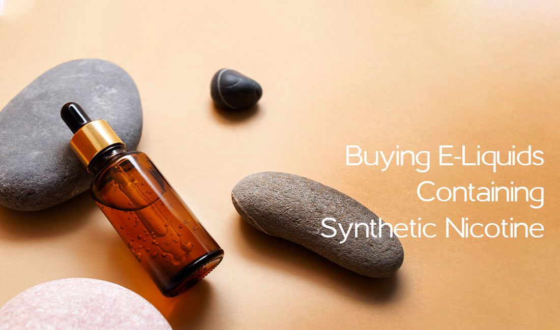 Buying E-Liquids Containing Synthetic Nicotine