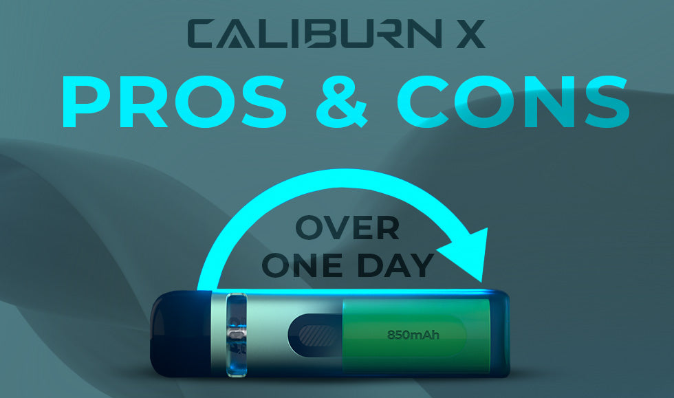 Pros/Cons of Caliburn X Pod Kit