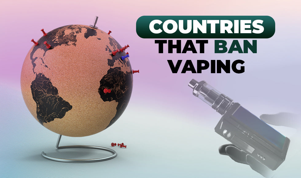 Countries that ban vaping product sales or use