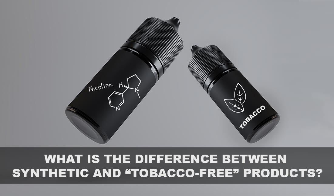 What is the Difference Between Synthetic and “Tobacco-Free” Products?