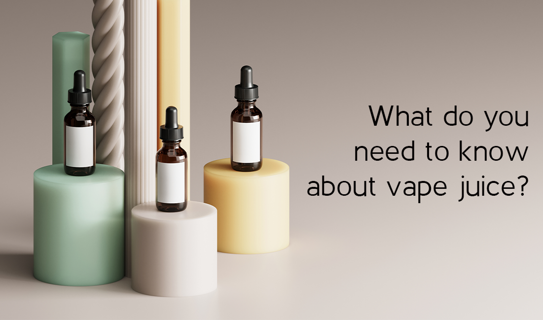 What do you need to know about vape juice