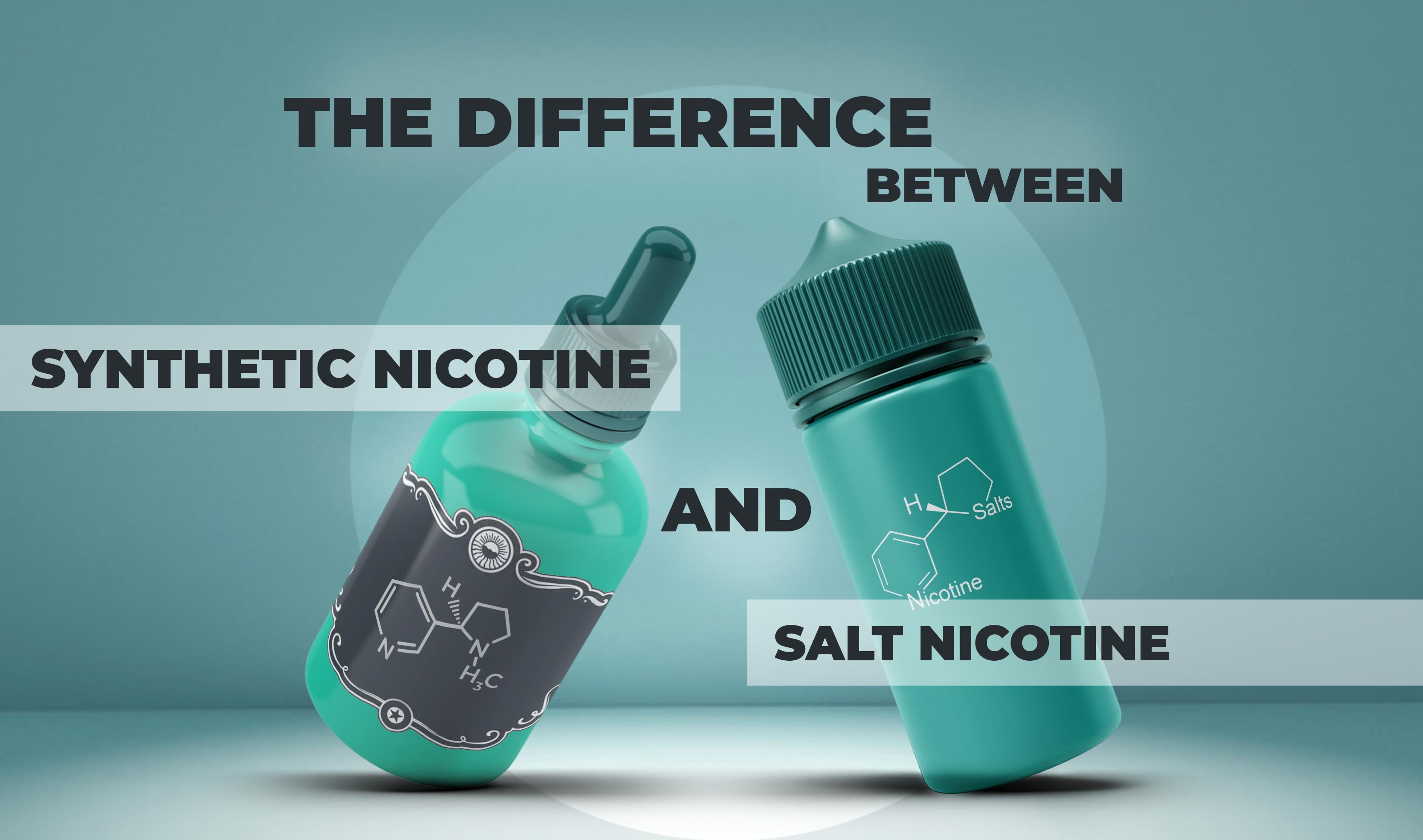 Difference Between Salt Nicotine and Synthetic Nicotine