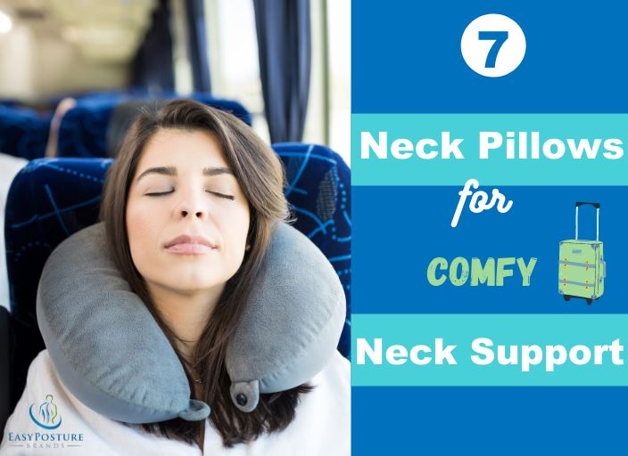 Neck Pillow For Travel 7 Top Picks For Comfy Neck Support Easy Posture Brands 