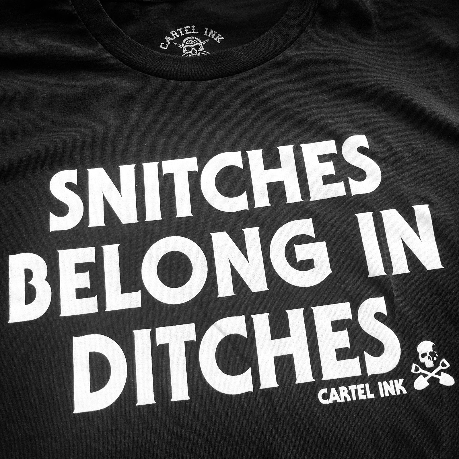 Snitches Belong In Ditches Mens T Shirt – Cartel Ink