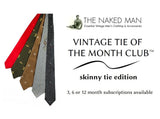 Vintage Tie of the Month Club SKINNY TIE EDITION