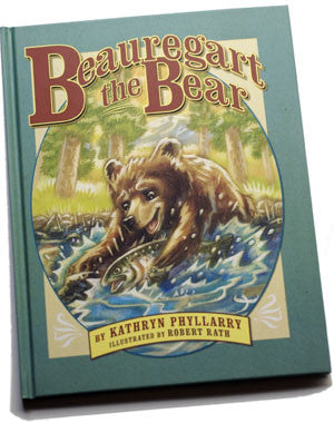 BEAUREGART THE BEAR *Moonbeam Award Winner* - Homestead Publishing