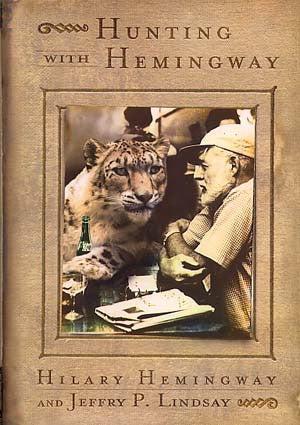 Hunting With Hemingway - Homestead Publishing