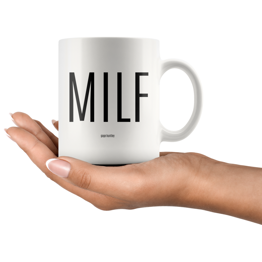 Milf Coffee Mug Gagehuntley