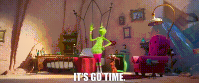 Gif of Grinch in workout gear saying "It's Go time!"