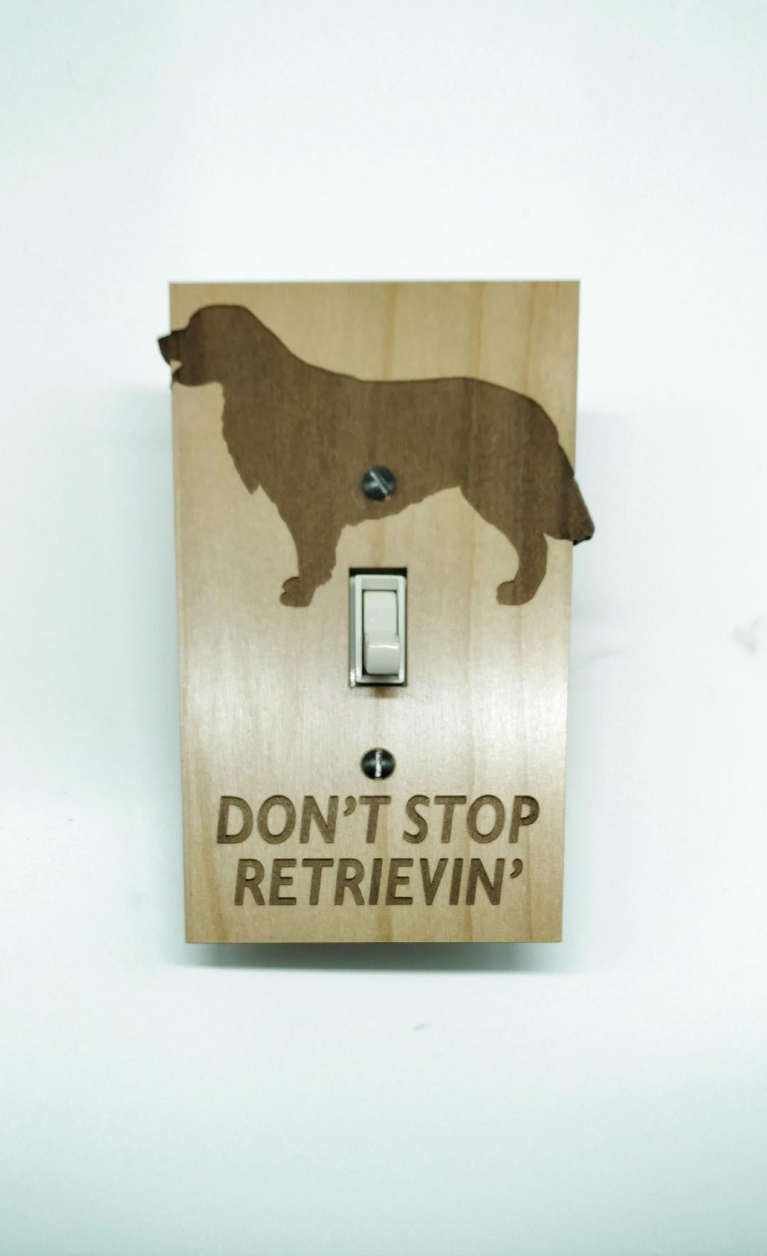 Don T Stop Retrievin Wooden Switch Plate Cover Black Bear Engraving