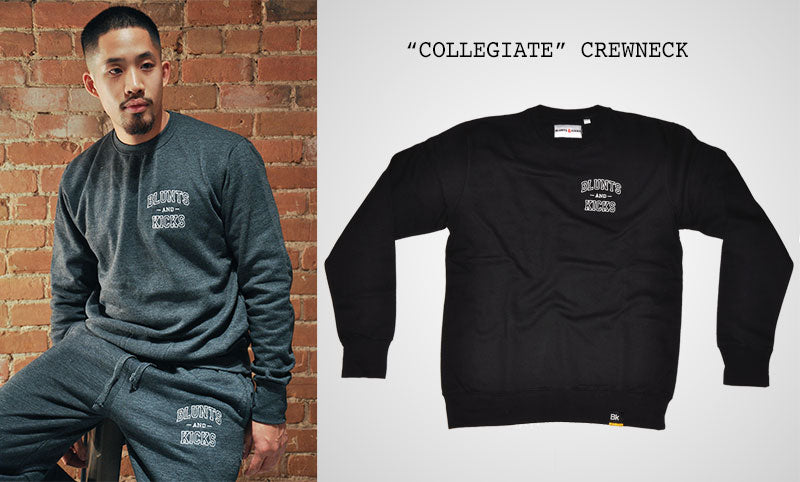 BLUNTS & KICKS "COLLEGIATE" CREWNECK