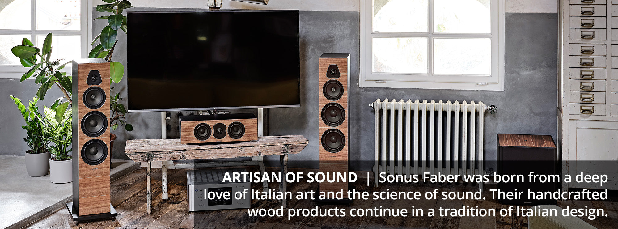 Artisan of Sound  Sonus Faber was born from a deep love of Italian art and the science of sound. Their handcrafted wood products continue in a tradition of Italian design.