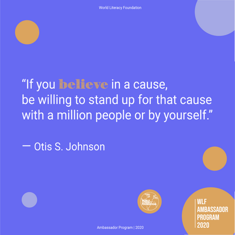 Quote Otis S. Johnson - World Literacy Foundation Ambassador Program with Sabeena Ahmed